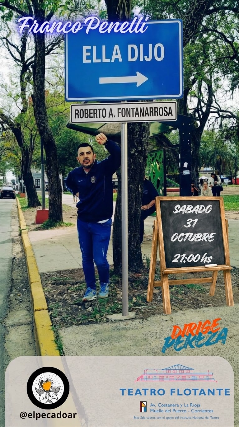 Esquina Fontanarrosa y cartel verde Ella Dijo en la ciudad